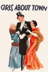 Girls About Town 1931 streaming