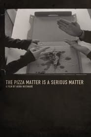 The Pizza Matter is a Serious Matter series tv
