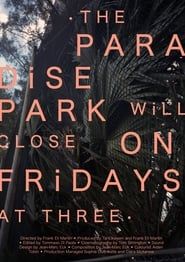 The Paradise Park Will Close on Fridays at Three series tv