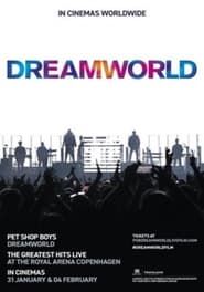 Image Pet Shop Boys Dreamworld: The Greatest Hits Live at the Royal Arena Copenhagen