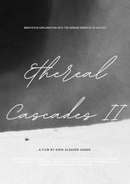 Ethereal Cascades II series tv
