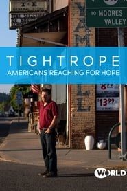 Tightrope: Americans Reaching for Hope (2019)