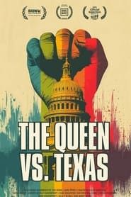 The Queen Vs. Texas series tv