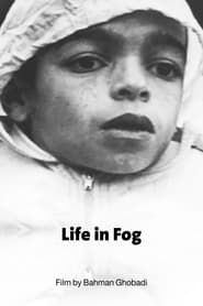 Life in Fog series tv