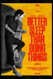 Better Sleep Than Doing Things series tv