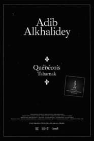 Adib Alkhalidey: Québécois Tabarnak series tv