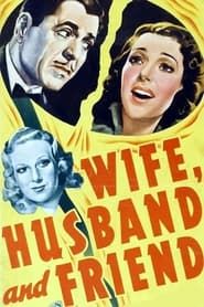 Wife, Husband and Friend 1939 streaming