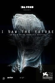 I Saw the Future (2017)