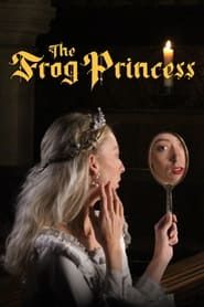 The Frog Princess series tv