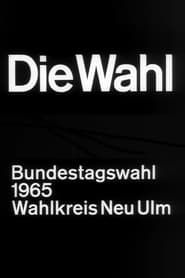 Image Die Wahl - Bundestagswahl 1965, Wahlkreis Neu-Ulm 1966