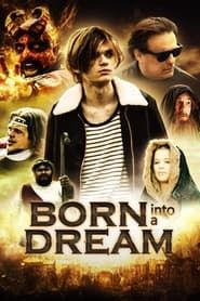 Born Into a Dream series tv