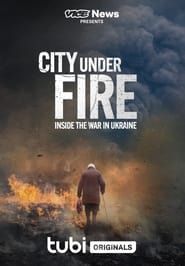 Vice News Presents - City Under Fire: Inside the War in Ukraine series tv
