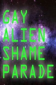 Gay Alien Shame Parade (GASP!) series tv