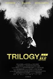 Trilogy: New Wave series tv