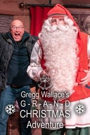 Gregg Wallace's Grand Christmas Adventure series tv