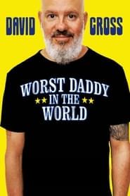 David Cross: Worst Daddy in the World series tv