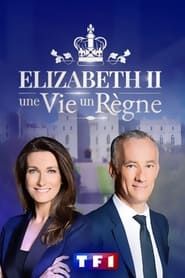 Elizabeth II Une Vie, Un Règne series tv
