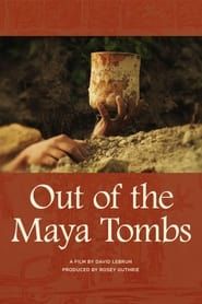 Out of the Maya Tombs series tv