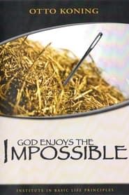 God Enjoys The Impossible series tv