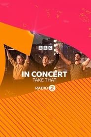 Take That - In Concert BBC Radio2-hd