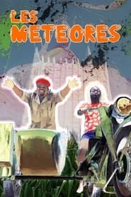The Meteors series tv
