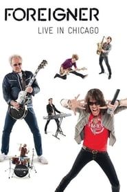 Foreigner - Live in Chicago 2009 streaming