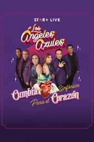 Los Ángeles Azules | Cumbia Sinfónica Para el Corazón-hd