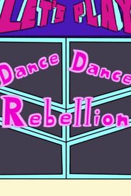 Dance Dance Rebellion series tv