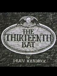 The Thirteenth Bat series tv