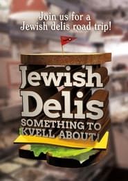 Jewish Delis: Something to Kvell About! series tv