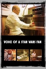 Voice of a Star Wars Fan series tv