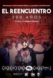 El Reencuentro: 500 años series tv