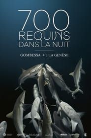 700 Sharks (Gombessa 4, Genesis) series tv