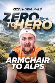 Zero to Hero - Armchair to Alps series tv