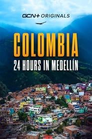 Colombia: 24hrs In Medellin series tv