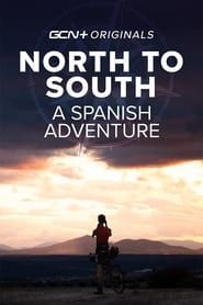 North To South: A Spanish Adventure series tv