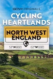 Cycling Heartlands: North West England series tv