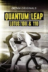 Image Quantum Leap: LOTUS 108 & 110 (EP1)