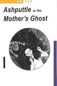 Ashputtle or the Mother's Ghost series tv