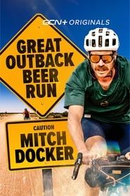 Great Outback Beer Run series tv
