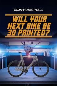 Will Your Next Bike Be 3D Printed? series tv