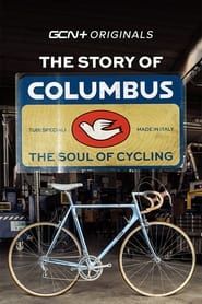 Image The Columbus Story: The Soul Of Cycling