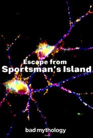 Escape From Sportsman's Island series tv