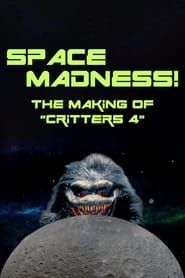 Space Madness: The Making of Critters 4 2018 streaming