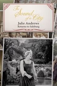 The Sound of a City: Julie Andrews Returns to Salzburg series tv