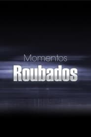 watch Momentos Roubados