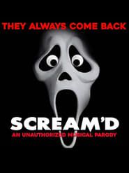 Scream'd: An Unauthorized Musical Parody series tv