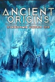 Ancient Origins: Kingdoms Under Ice series tv