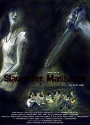 Slaughter Massacre series tv