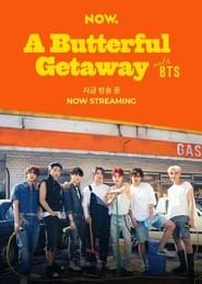 A Butterful Getaway with BTS series tv